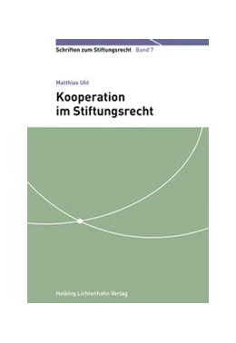 Abbildung von Uhl | Kooperation im Stiftungsrecht | 1. Auflage | 2016 | Band 7 | beck-shop.de