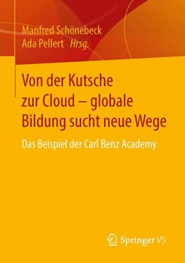 Abbildung von Schönebeck / Pellert | Von der Kutsche zur Cloud - globale Bildung sucht neue Wege | 1. Auflage | 2016 | beck-shop.de