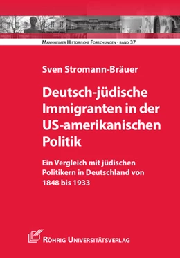 Abbildung von Stromann-Bräuer | Deutsch-jüdische Immigranten in der US-amerikanischen Politik | 1. Auflage | 2016 | beck-shop.de