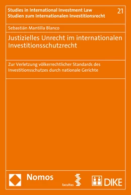 Abbildung von Mantilla Blanco | Justizielles Unrecht im internationalen Investitionsschutzrecht | 1. Auflage | 2016 | 21 | beck-shop.de