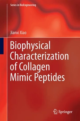 Abbildung von Xiao | Collagen Mimetic Peptides and Their Biophysical Characterization | 1. Auflage | 2024 | 20 | beck-shop.de