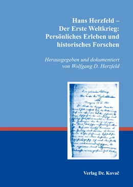 Abbildung von Herzfeld | Hans Herzfeld – Der Erste Weltkrieg: Persönliches Erleben und historisches Forschen | 1. Auflage | 2016 | 11 | beck-shop.de