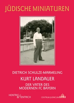 Abbildung von Kurt Landauer | 1. Auflage | 2018 | beck-shop.de