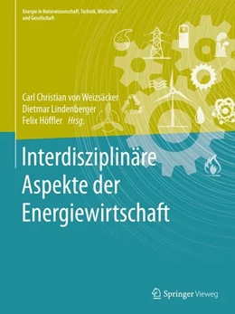 Abbildung von Weizsäcker / Lindenberger | Interdisziplinäre Aspekte der Energiewirtschaft | 1. Auflage | 2016 | beck-shop.de