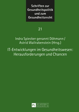 Abbildung von Spiecker gen. Döhmann / Wallrabenstein | IT-Entwicklungen im Gesundheitswesen: Herausforderungen und Chancen | 1. Auflage | 2016 | 21 | beck-shop.de