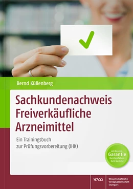 Abbildung von Küllenberg | Sachkundenachweis Freiverkäufliche Arzneimittel | 1. Auflage | 2016 | beck-shop.de
