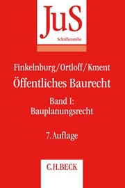 Öffentliches Baurecht Band I: Bauplanungsrecht | Finkelnburg / Ortloff / Kment | 7., neu bearbeitete Auflage, 2017 | Buch (Cover)