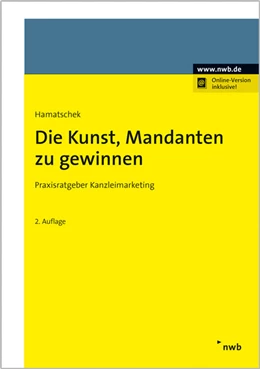 Abbildung von Hamatschek | Die Kunst, Mandanten zu gewinnen | 2. Auflage | 2017 | beck-shop.de