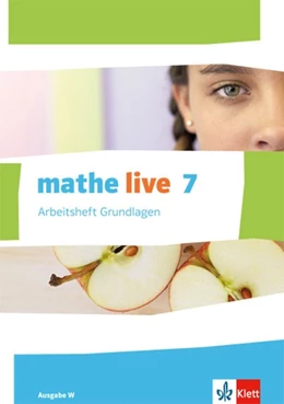 Abbildung von mathe live. Arbeitsheft Grundlagen mit Lösungsheft 7. Schuljahr. Ausgabe W | 1. Auflage | 2016 | beck-shop.de