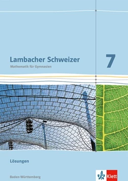 Abbildung von Lambacher Schweizer. Lösungen 7. Schuljahr. Ausgabe für Baden-Württemberg | 1. Auflage | 2017 | beck-shop.de
