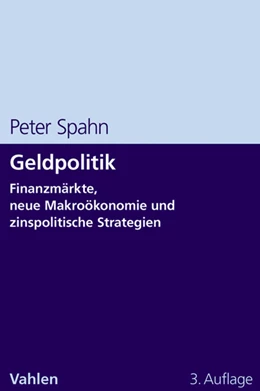 Abbildung von Spahn | Geldpolitik | 3. Auflage | 2013 | beck-shop.de