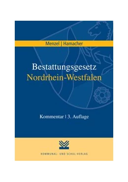 Abbildung von Menzel / Hamacher | Bestattungsgesetz Nordrhein-Westfalen | 3. Auflage | 2016 | beck-shop.de