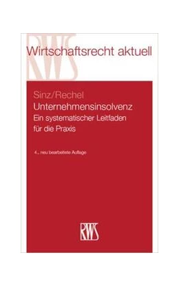 Abbildung von Sinz / Rechel | Unternehmensinsolvenz | 4. Auflage | 2024 | Band 318 | beck-shop.de