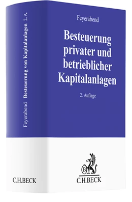Abbildung von Feyerabend | Besteuerung privater und betrieblicher Kapitalanlagen | 2. Auflage | 2023 | beck-shop.de