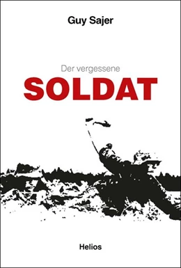 Abbildung von Sajer | Der vergessene Soldat | 1. Auflage | 2016 | beck-shop.de