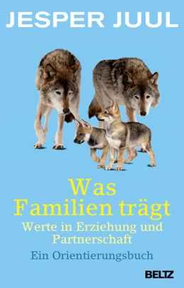 Abbildung von Juul | Was Familien trägt | 8. Auflage | 2016 | beck-shop.de