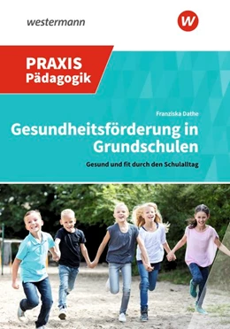 Abbildung von Dathe | Gesundheitsförderung in Grundschulen | 1. Auflage | 2019 | beck-shop.de