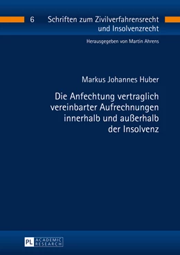 Abbildung von Huber | Die Anfechtung vertraglich vereinbarter Aufrechnungen innerhalb und außerhalb der Insolvenz | 1. Auflage | 2016 | beck-shop.de