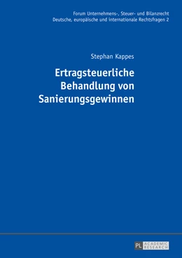 Abbildung von Kappes | Ertragsteuerliche Behandlung von Sanierungsgewinnen | 1. Auflage | 2016 | beck-shop.de