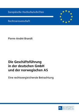 Abbildung von Brandt | Die Geschäftsführung in der deutschen GmbH und der norwegischen AS | 1. Auflage | 2016 | beck-shop.de