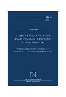 Abbildung von Riske | La responsabilité précontractuelle dans le processus d'uniformisation du droit privé européen | 1. Auflage | 2016 | beck-shop.de