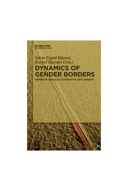 Abbildung von Fogiel-Bijaoui / Sharaby | Dynamics of Gender Borders | 1. Auflage | 2017 | beck-shop.de