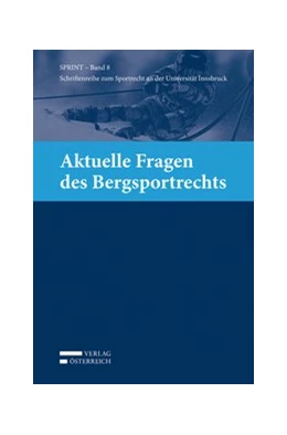 Abbildung von Büchele / Ganner | Aktuelle Fragen des Bergsportrechts | 1. Auflage | 2016 | 8 | beck-shop.de