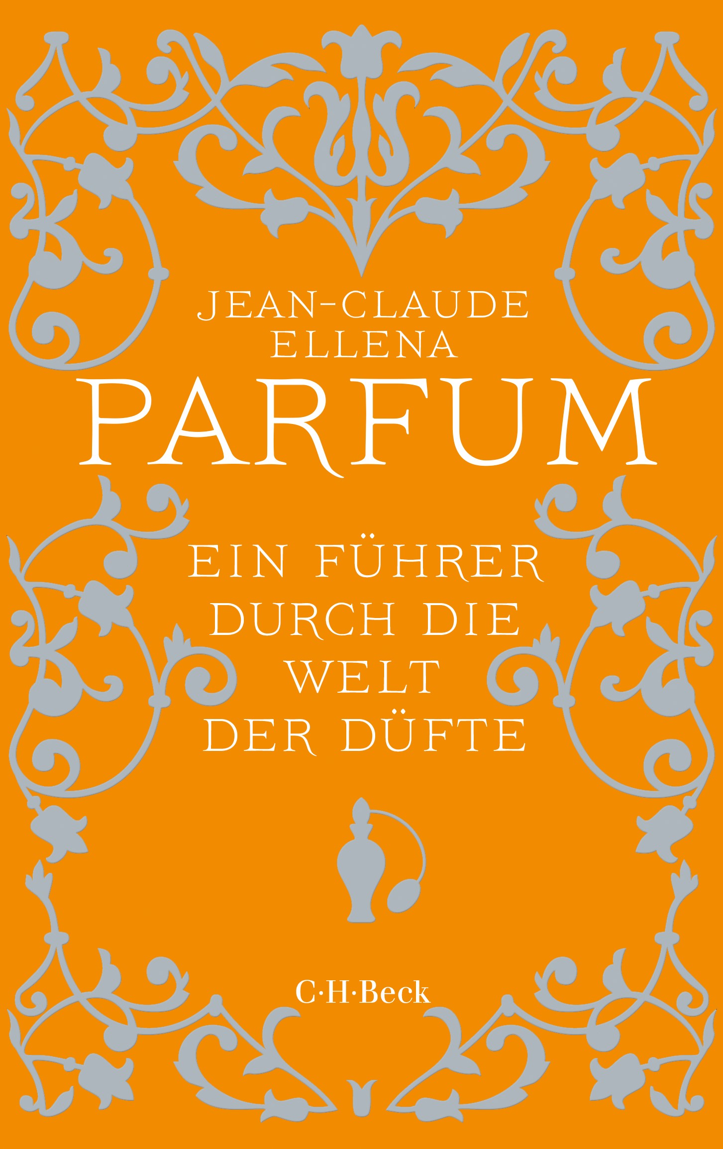 Cover: Ellena, Jean-Claude, Parfum