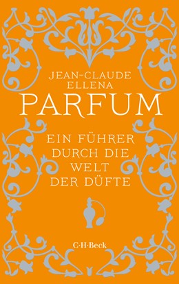 Cover: Ellena, Jean-Claude, Parfum