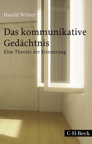 Cover: Harald Welzer, Das kommunikative Gedächtnis