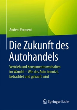 Abbildung von Parment | Die Zukunft des Autohandels | 1. Auflage | 2016 | beck-shop.de