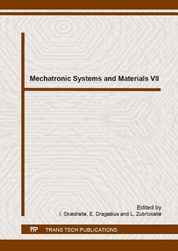 Abbildung von Skiedraite / Dragašius | Mechatronic Systems and Materials VII | 1. Auflage | 2016 | beck-shop.de