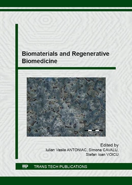 Abbildung von Antoniac / Cavalu | Biomaterials and Regenerative Biomedicine | 1. Auflage | 2016 | Volume 695 | beck-shop.de