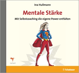 Abbildung von Hullmann | Mentale Stärke | 1. Auflage | 2016 | beck-shop.de