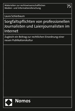 Abbildung von Schierbaum | Sorgfaltspflichten von professionellen Journalisten und Laienjournalisten im Internet | 1. Auflage | 2016 | 75 | beck-shop.de