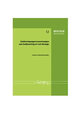 Abbildung von Schachtschneider | Studieneingangsvoraussetzungen und Studienerfolg im Fach Biologie | 1. Auflage | 2016 | 12 | beck-shop.de