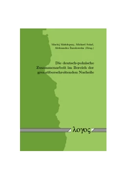 Abbildung von Ma{ lolepszy / Soiné | Die deutsch-polnische Zusammenarbeit im Bereich der grenzüberschreitenden Nacheile | 1. Auflage | 2016 | beck-shop.de