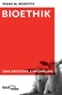 Cover: Wuketits, Franz M., Bioethik