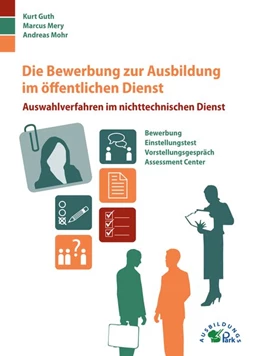 Abbildung von Guth / Mohr | Die Bewerbung zur Ausbildung im öffentlichen Dienst | 2. Auflage | 2016 | beck-shop.de
