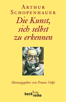 Abbildung von Schopenhauer, Arthur | Die Kunst, sich selbst zu erkennen | 1. Auflage | 2006 | 1719 | beck-shop.de