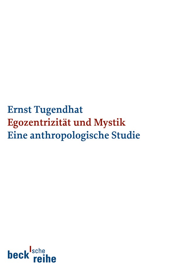 Cover: Tugendhat, Ernst, Egozentrizität und Mystik