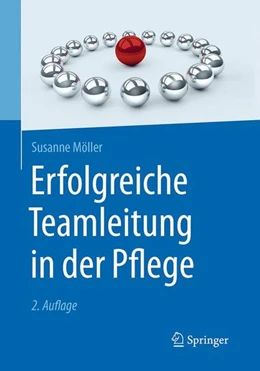 Abbildung von Möller | Erfolgreiche Teamleitung in der Pflege | 2. Auflage | 2016 | beck-shop.de