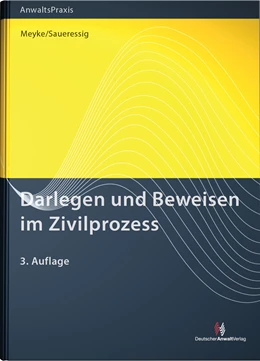 Abbildung von Darlegen und Beweisen im Zivilprozess | 3. Auflage | 2016 | beck-shop.de