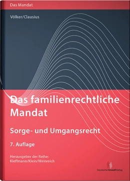 Abbildung von Völker / Clausius | Das familienrechtliche Mandat - Sorge- und Umgangsrecht | 7. Auflage | 2016 | beck-shop.de