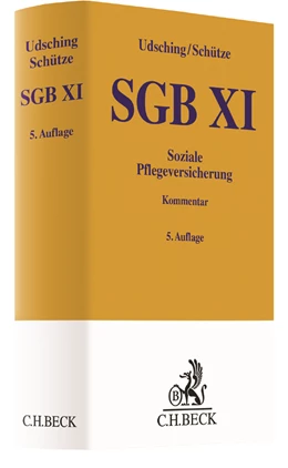 Abbildung von Udsching / Schütze | SGB XI • Soziale Pflegeversicherung | 5. Auflage | 2018 | beck-shop.de