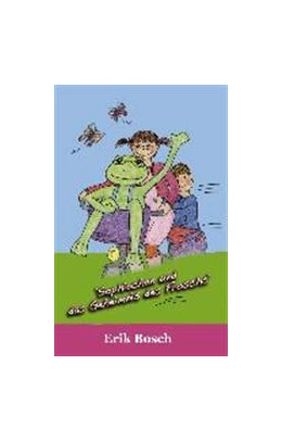 Abbildung von Bosch | Sophiechen und das Geheimnis des Froschs | 1. Auflage | 2016 | beck-shop.de