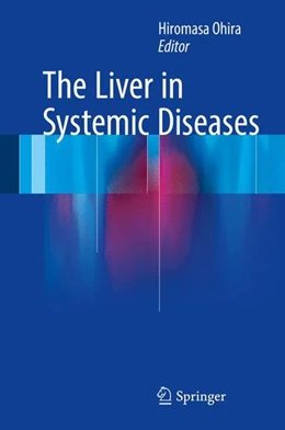 Abbildung von Ohira | The Liver in Systemic Diseases | 1. Auflage | 2016 | beck-shop.de