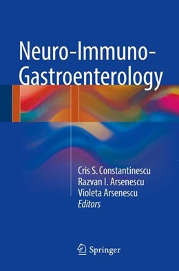 Abbildung von Constantinescu / Arsenescu | Neuro-Immuno-Gastroenterology | 1. Auflage | 2016 | beck-shop.de