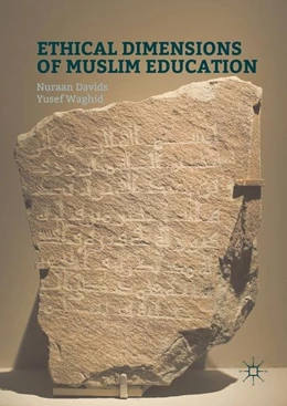 Abbildung von Davids / Waghid | Ethical Dimensions of Muslim Education | 1. Auflage | 2016 | beck-shop.de