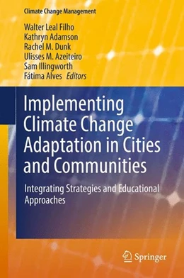 Abbildung von Leal Filho / Adamson | Implementing Climate Change Adaptation in Cities and Communities | 1. Auflage | 2016 | beck-shop.de